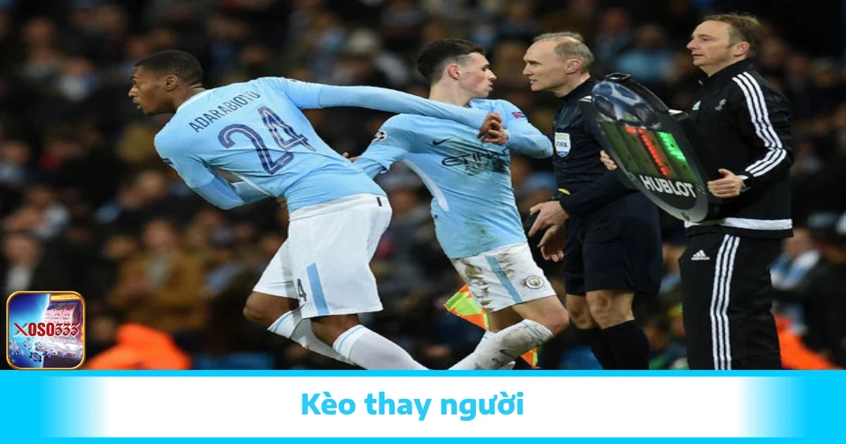 Giải Thích Kèo Thay Người Trong Cá Cược Bóng Đá Xoso333