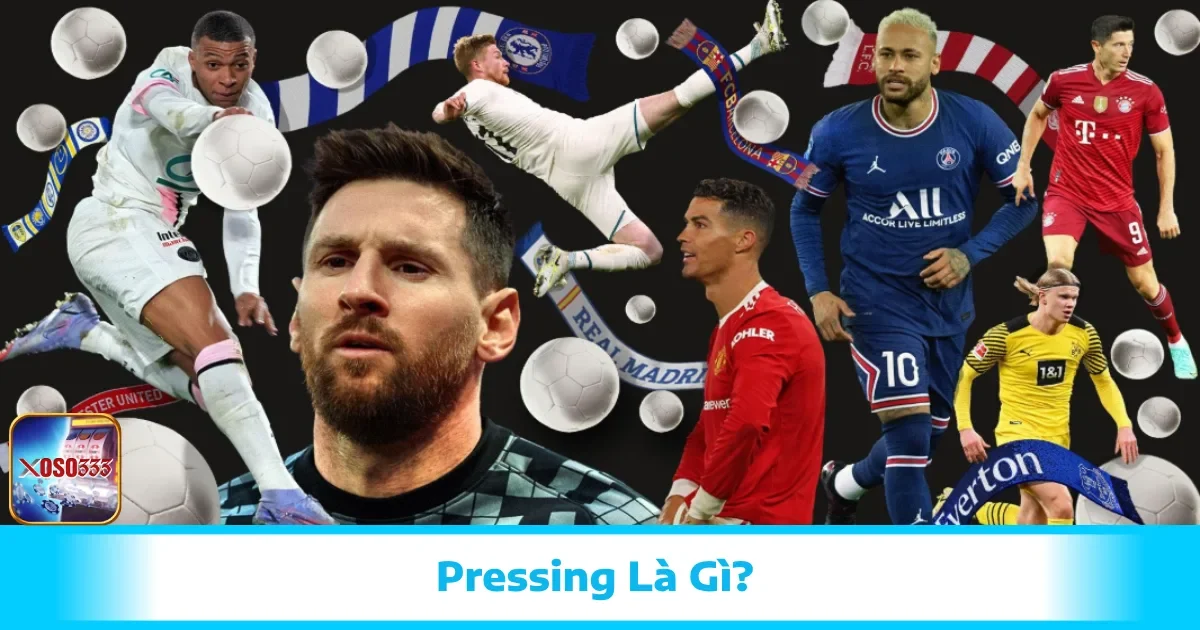 Giải Mã Pressing Là Gì? Hiểu Rõ Để Bắt Đúng Kèo Tại Xoso333